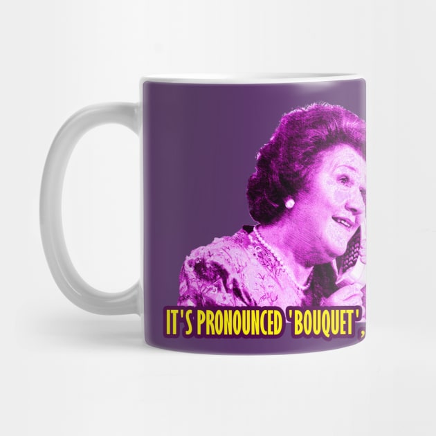 Hyacinth Bucket It's Pronounced Bouquet Keeping Up by sovadesignstudio